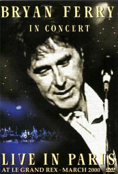 Bryan Ferry - 2001 Live In Paris